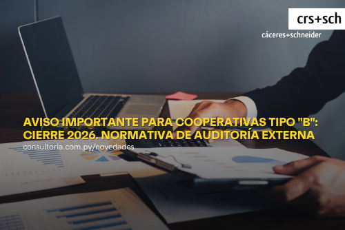 Aviso Importante para Cooperativas Tipo "B": Cierre 2026. Normativa de Auditoría Externa